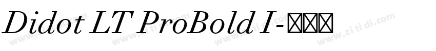 Didot LT ProBold I字体转换 Didot LT ProBold I字体转换